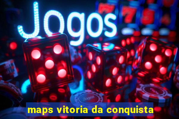 maps vitoria da conquista